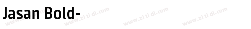 Jasan Bold字体转换